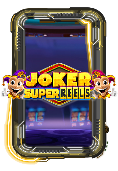 Joker Super Reels