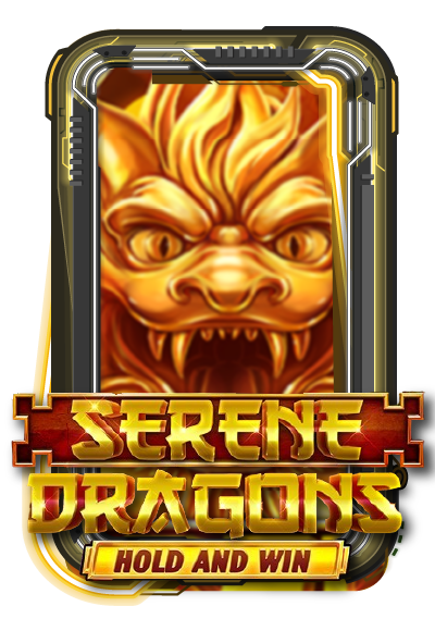 Serene Dragons Hold and Win