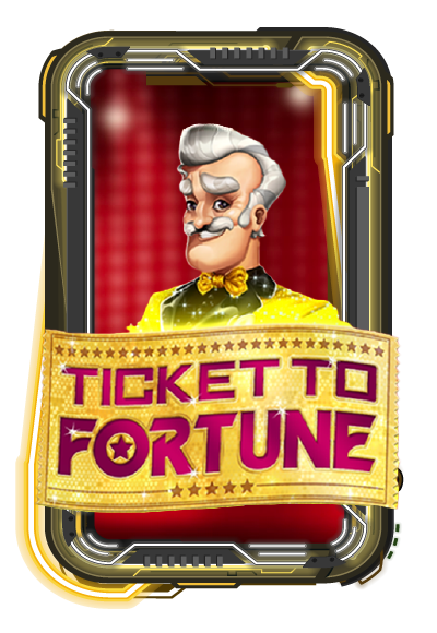 Ticket to Fortune