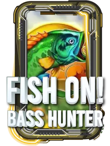 FISH ON! BASS HUNTER