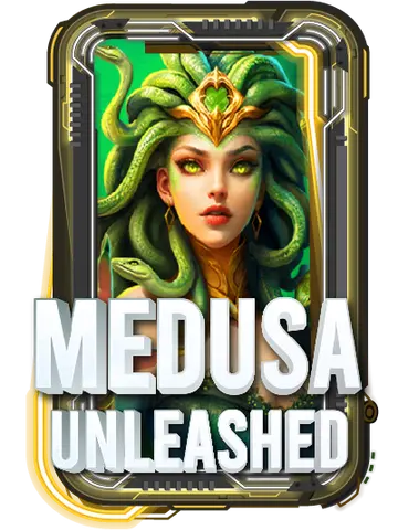 MEDUSA UNLEASHED