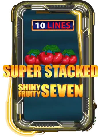 Shiny Fruity Seven 10 Lines Super Stacked