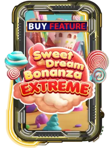Sweet Dream Bonanza Extreme