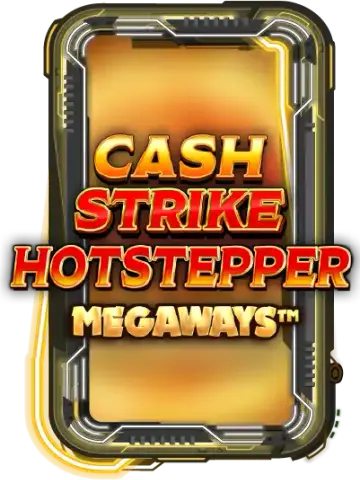Cash Strike Hotstepper Megaways