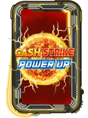 Cash Strike Power Up