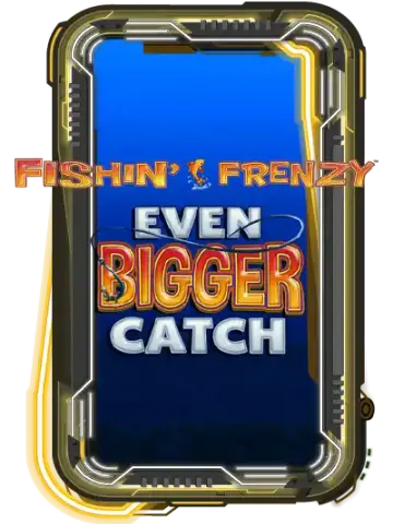 Fishin Frenzy Even Bigger Catch