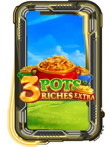 3 Pots Riches Extra: Hold and Win