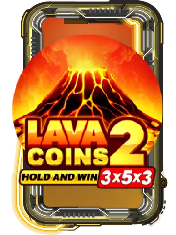 Lava Coins 2: Hold and Win
