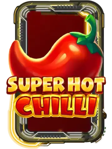 Super Hot Chilli