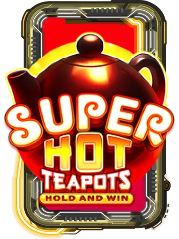Super Hot Teapots: Hold and Win