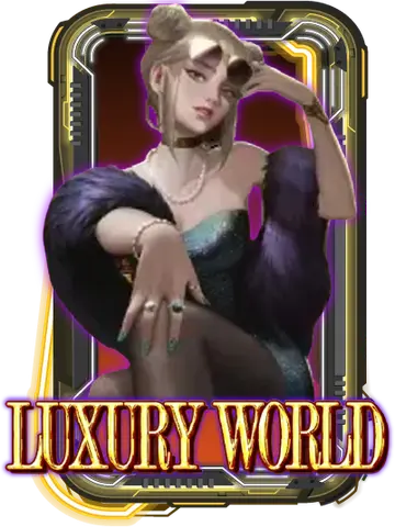 LUXURY WORLD