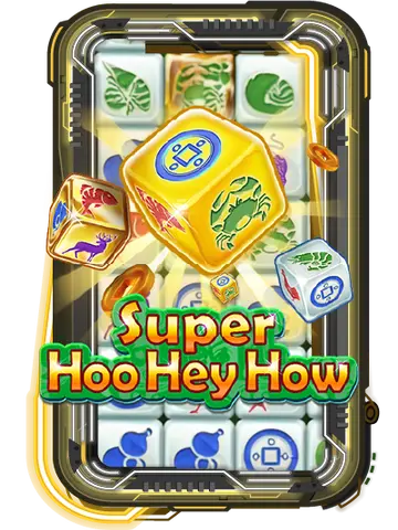 Super Hoo Hey How