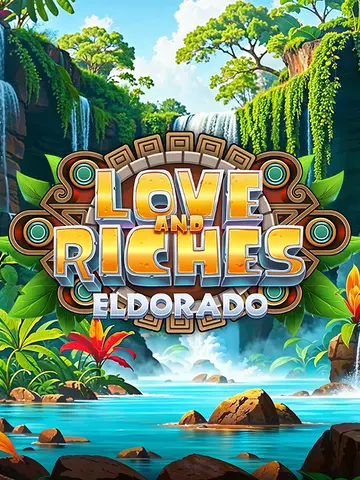 Love And Riches: Eldorado
