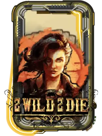 2Wild2Die