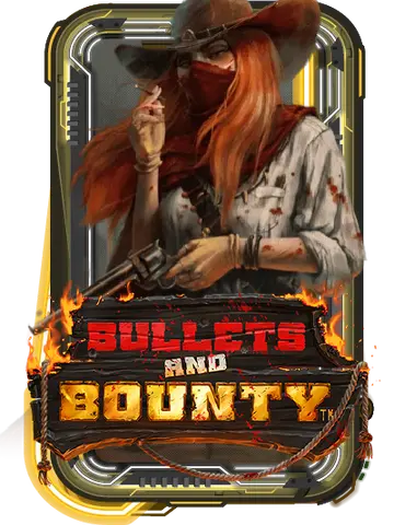 Bullets and Bounty