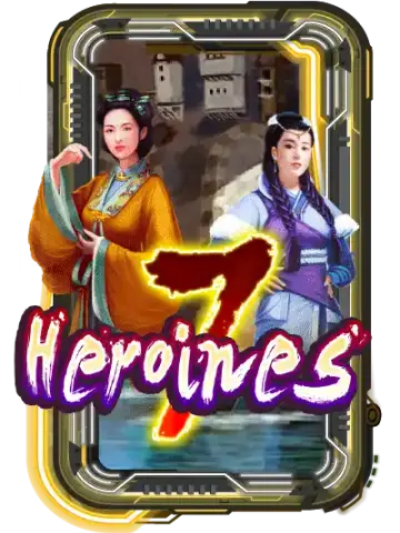 7 Heroines