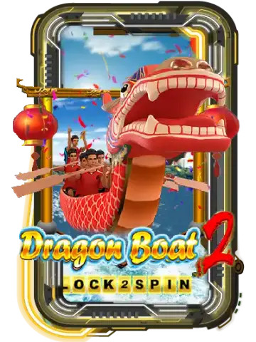 Dragon Boat 2 Lock 2 Spin