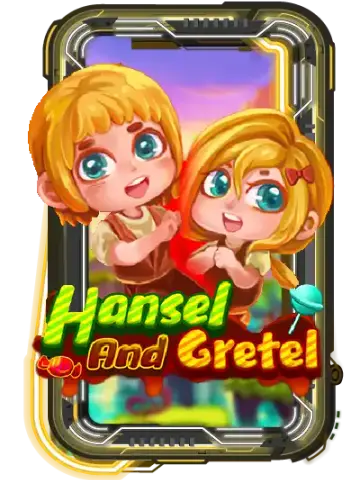 Hansel and Gretel