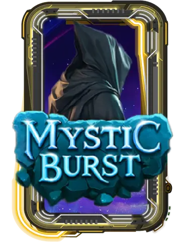 Mystic Burst