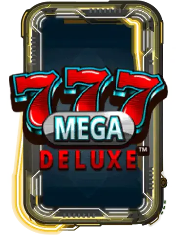 777 Mega Deluxe