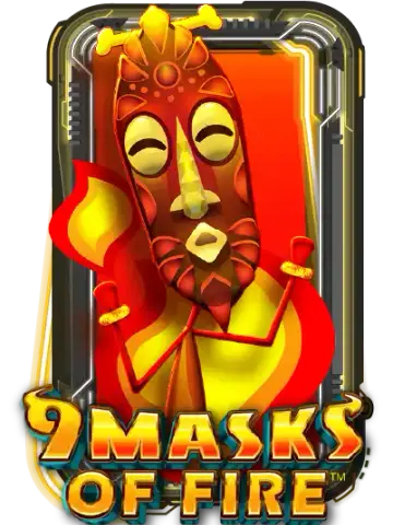 9 Masks of Fire
