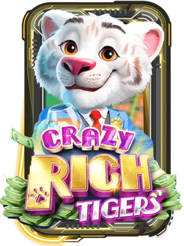Crazy Rich Tigers