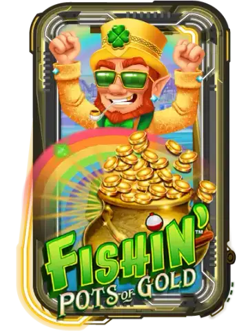 Fishin' Pots Of Gold