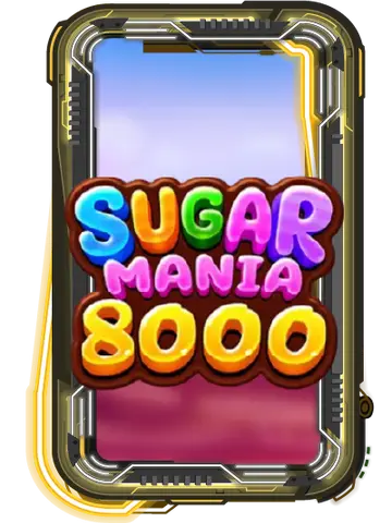 Sugar Mania 8000