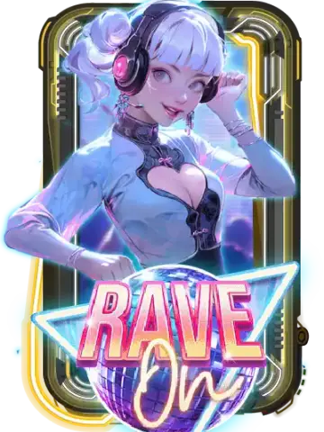 Rave On