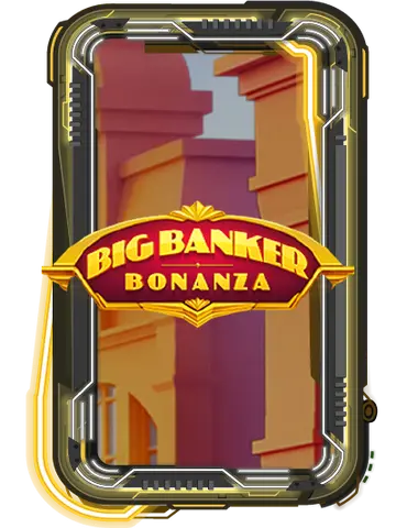 Big Banker Bonanza