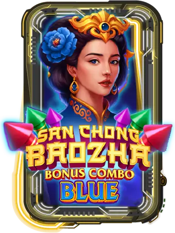 San Chong Baozha Blue: Bonus Combo