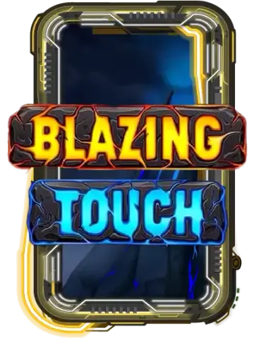 Blazing Touch