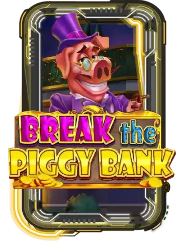 Break the Piggy Bank
