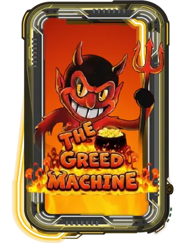 The Greed Machine