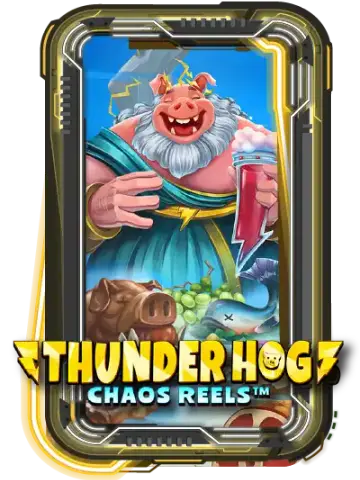 Thunder Hog Chaos Reels