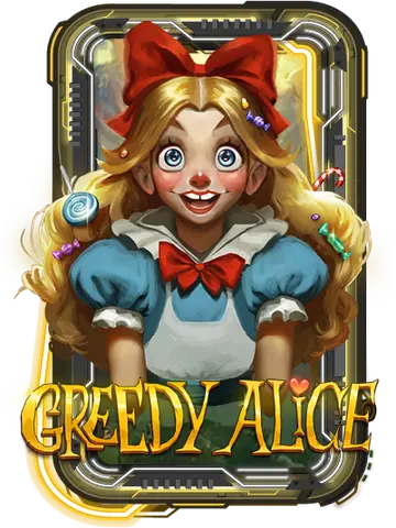 Greedy Alice