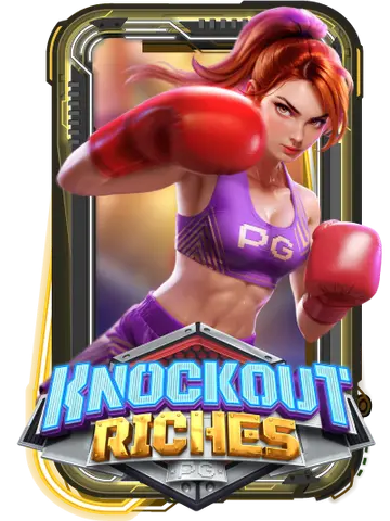 Knockout Riches