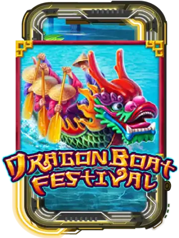 DRAGON BOAT FESTIVAL