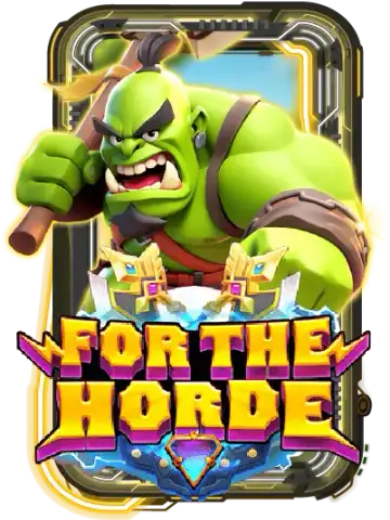FOR THE HORDE
