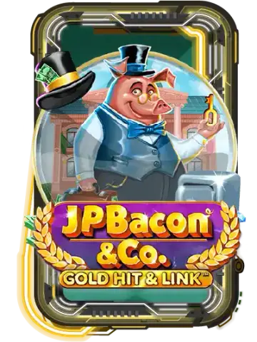 Gold Hit & Link: JP Bacon & Co