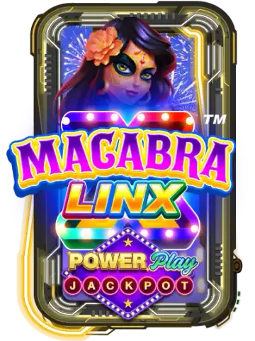 Macabra Linx PowerPlay Jackpot