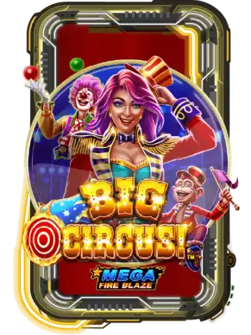 Mega Fire Blaze: Big Circus!