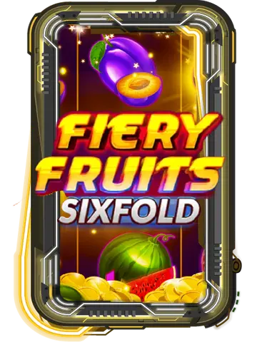 Fiery Fruits Six Fold
