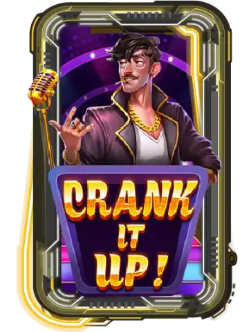 Crank it Up