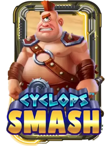 Cyclops Smash