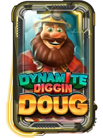 Dynamite Diggin Doug