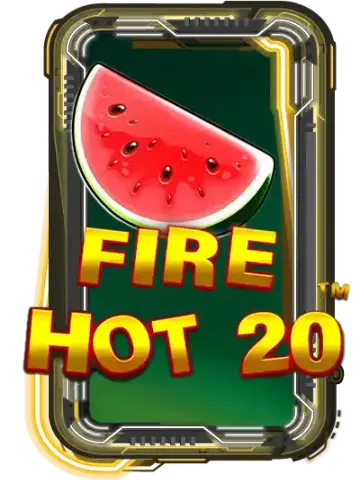 Fire Hot 20