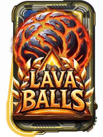 Lava Balls