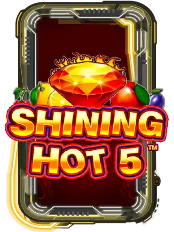 Shining Hot 5