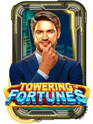Towering Fortunes